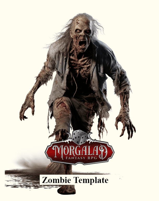 4D6 Morgalad Zombie Template
