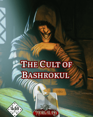 The Cult of Bashrokul 4D6 TTRPG Adventure Module The Cult of Bashrokul 4D6 TTRPG Adventure Module