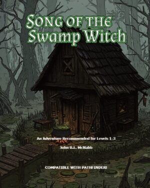 The Song of the Swamp Witch Pathfinder Adventure Module